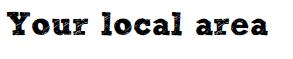 your local area